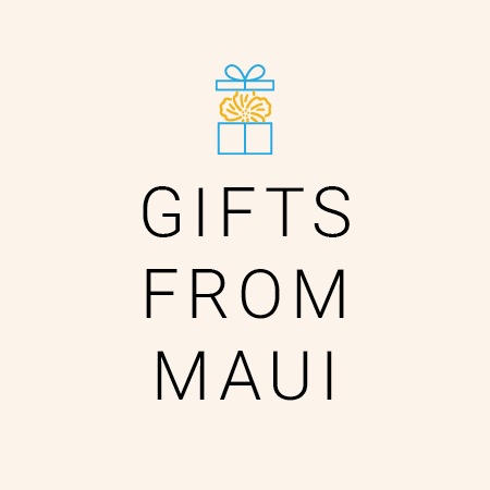 Gifts From Maui